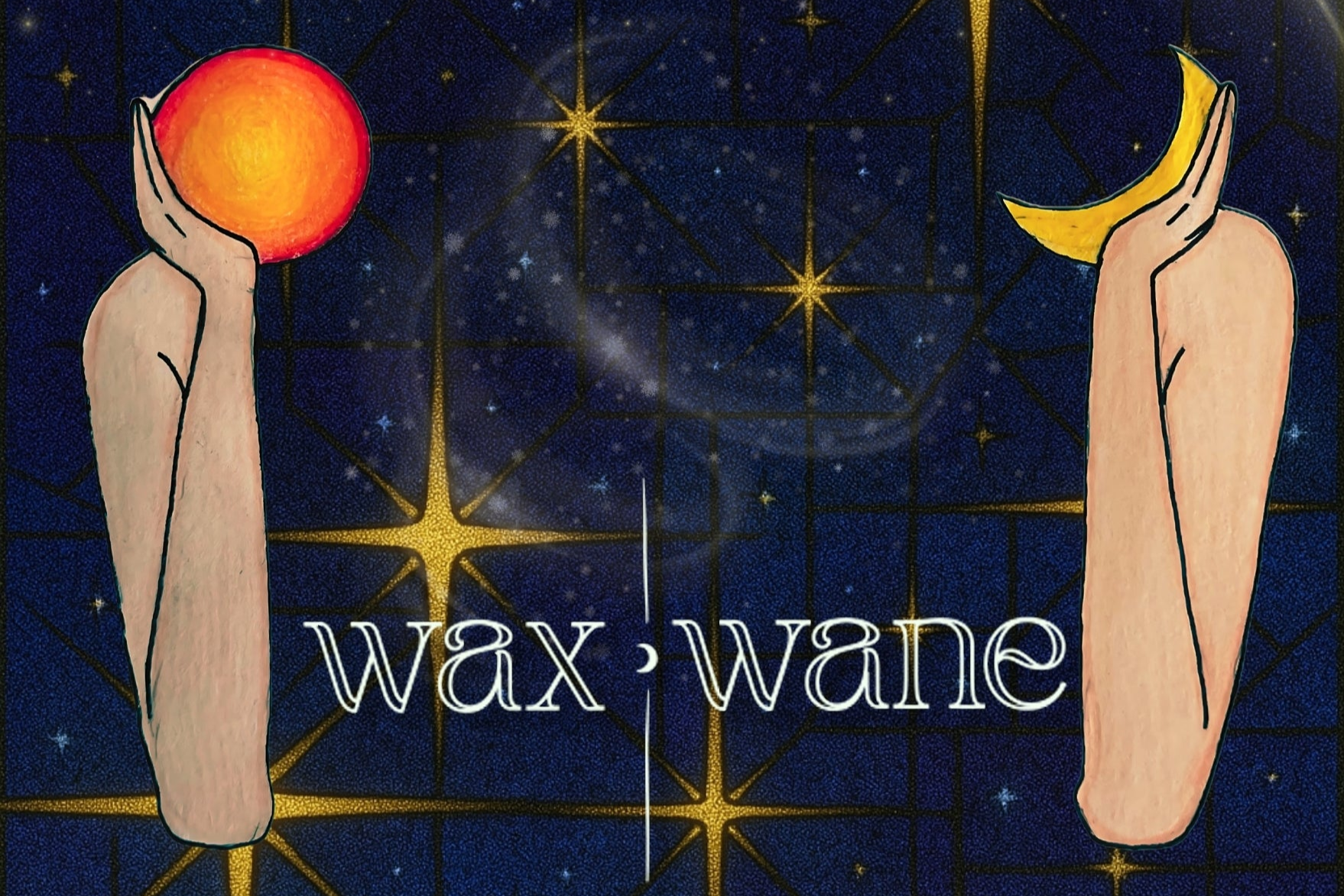 Artistic depiction of hands holding celestial bodies with 'wax wane' text against a starry night sky.