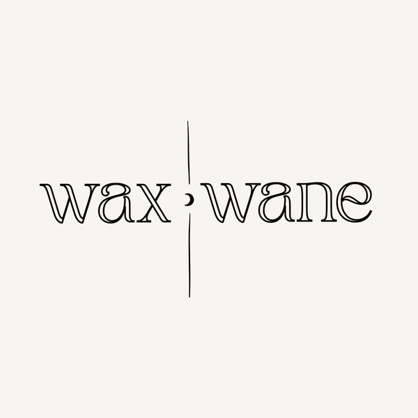 Wax and Wane