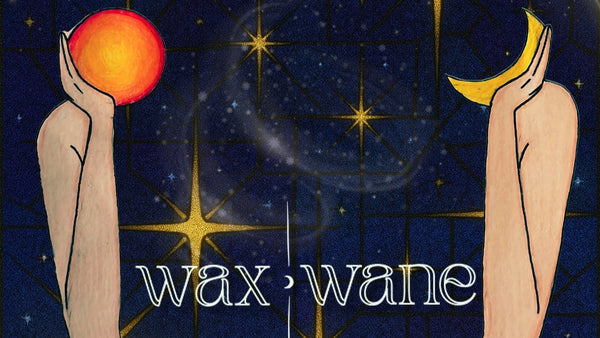 Artistic depiction of hands holding celestial bodies with 'wax wane' text against a starry night sky.